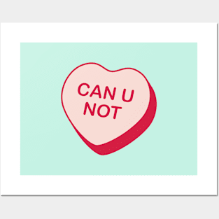 Can U Not Rejected Candy Heart Posters and Art